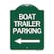 Signmission Boat Trailer Parking W/ Left Arrow, Green & White Aluminum Sign, 18" x 24", GW-1824-24295 A-DES-GW-1824-24295 - alternate 1